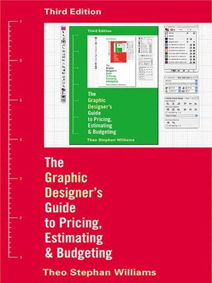 cover image of The Graphic Designer's Guide to Pricing, Estimating, and Budgeting